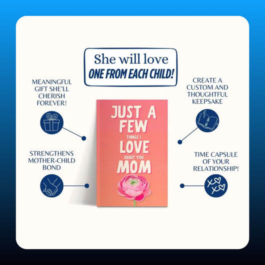 Just a Few Things I Love About You Mom
