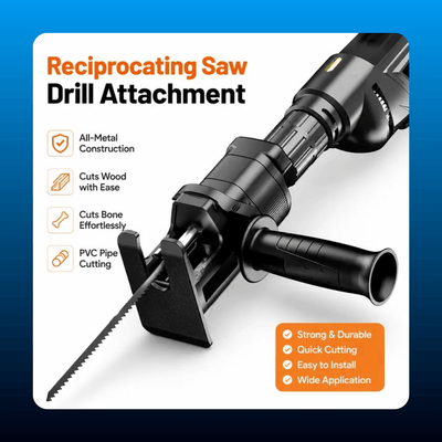 Reciprocating Saw Drill Attachment
